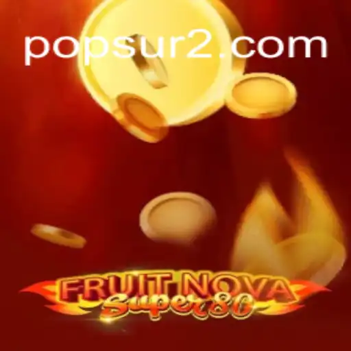 Explorando o Mundo de FruitNovaSuper80: As Regras e Tudo que Você Precisa Saber